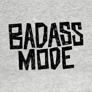 Badass Mode Black T-Shirt